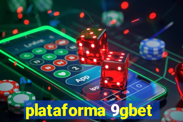 plataforma 9gbet